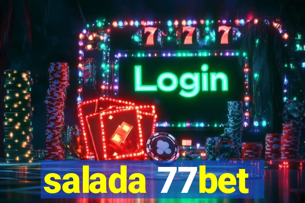 salada 77bet
